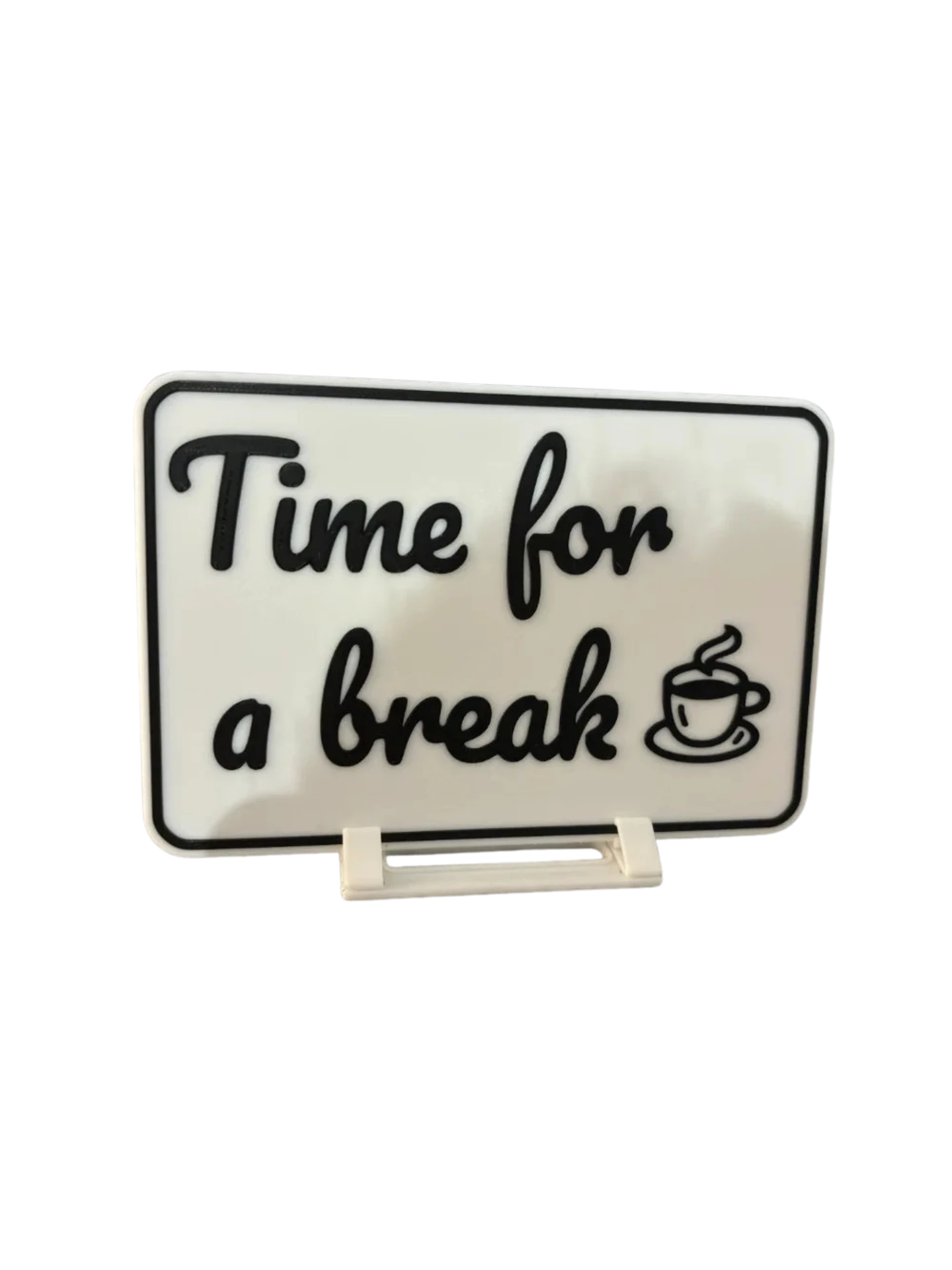 'Time for a break' coffee sign