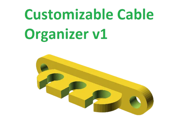 Customizable Cable Organizer v1