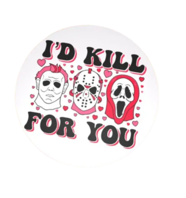 I'd Kill For You Coaster