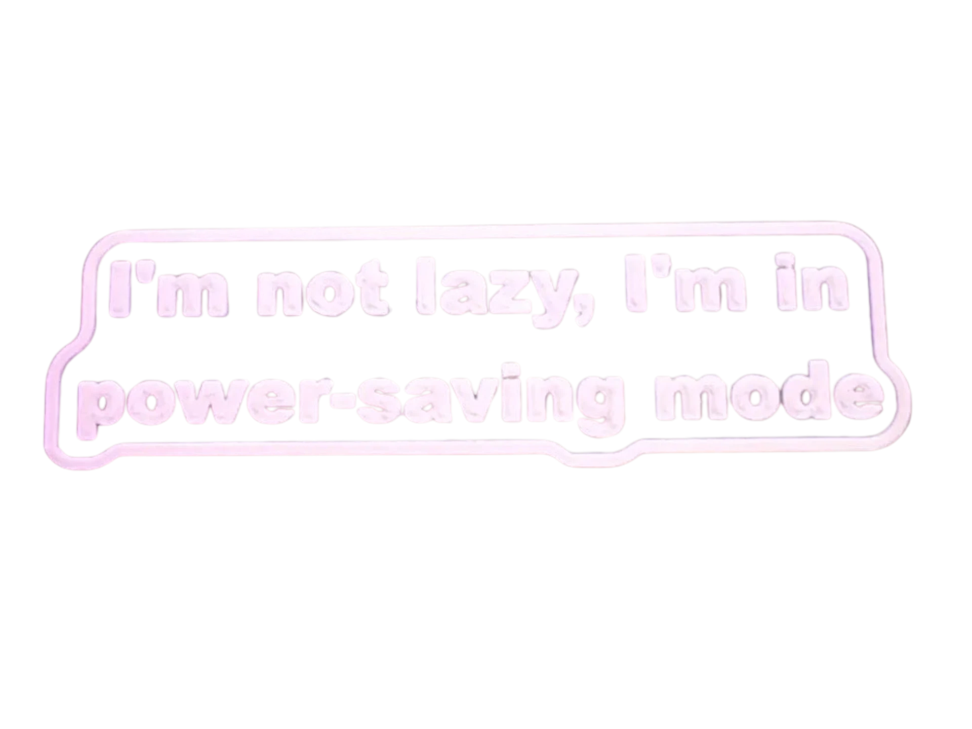 Power-Saving Mode - Funny Sign