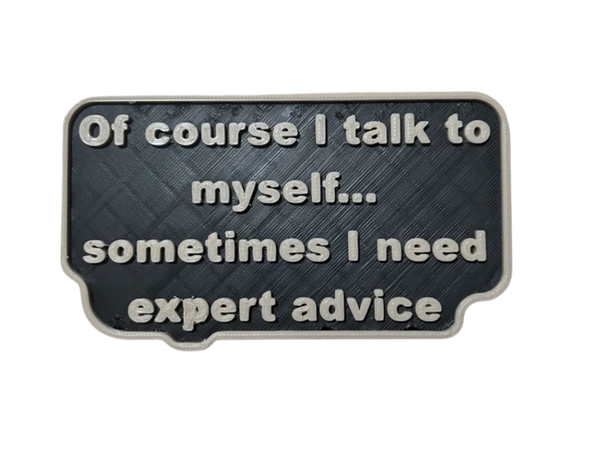 Expert Advice - Funny Sign