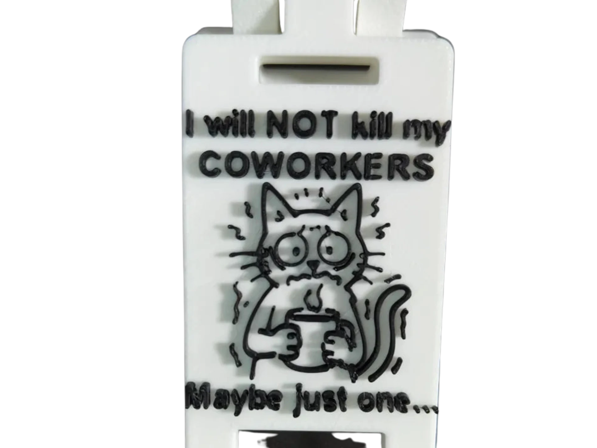 I will NOT kill my COWORKERS- Stressed Coffee Cat