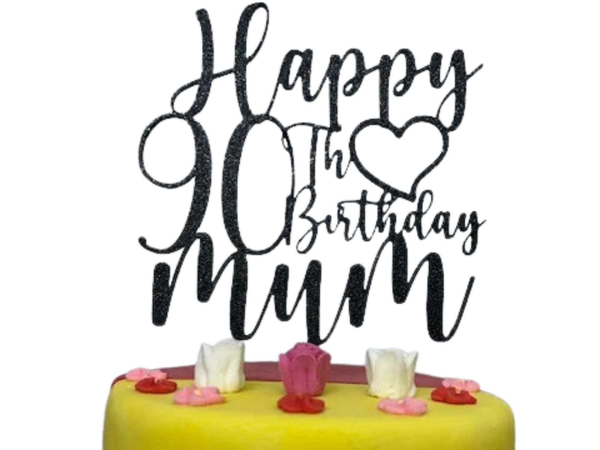 Happy 90th Birthday Mum cake topper