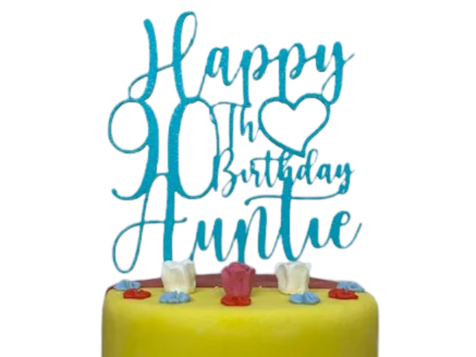 happy 90th birthday Auntie topper