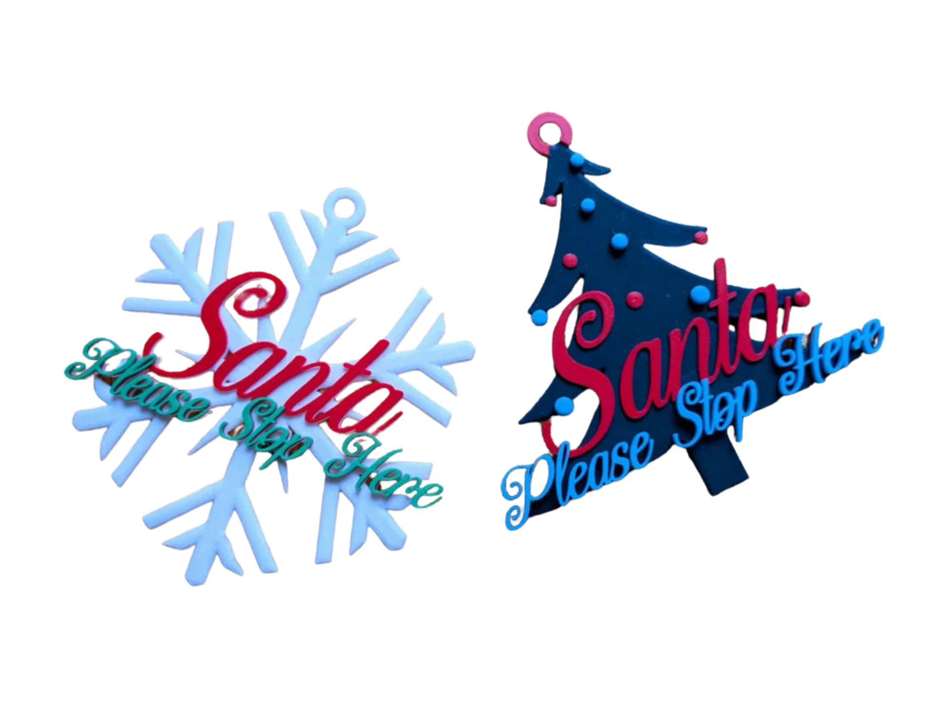 Santa Please Stop Here Ornaments (NO AMS)